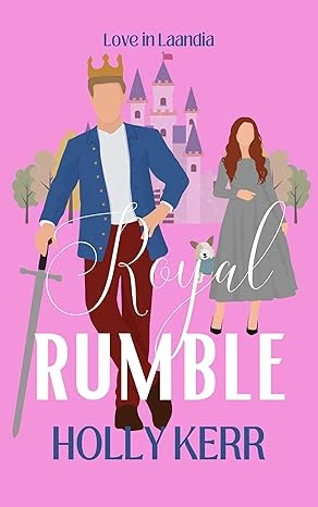 Royal Rumble: A Sweet Royal Romance (Love in Laandia Book 1)