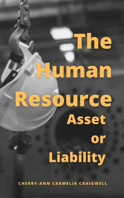 The Human Resource Asset or Liability - CraveBooks
