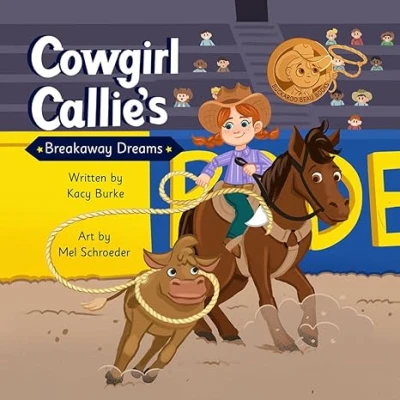 Cowgirl Callie's Breakaway Dreams - CraveBooks