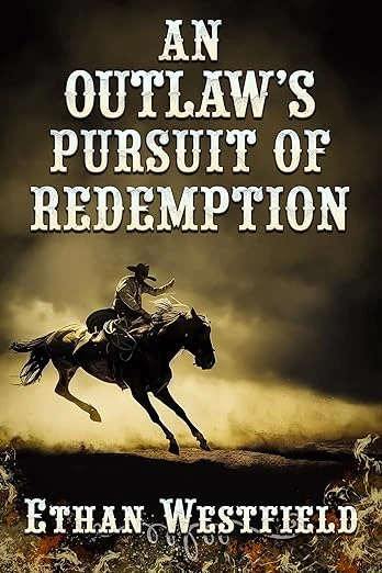 An Outlaw's Pursuit of Redemption - CraveBooks