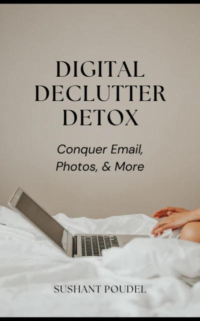 Digital Declutter Detox: Conquer Email, Photos, &... - CraveBooks