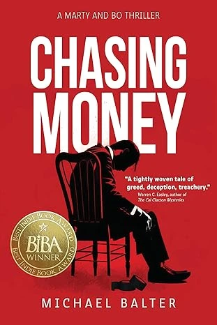 Chasing Money: A Marty and Bo Thriller