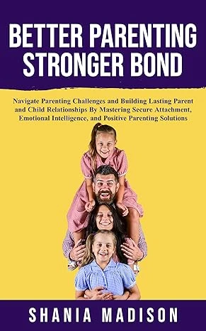 Better Parenting, Stronger Bond - CraveBooks