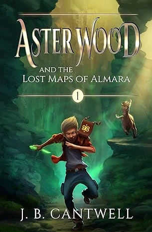 Aster Wood and the Lost Maps of Almara (Book 1)