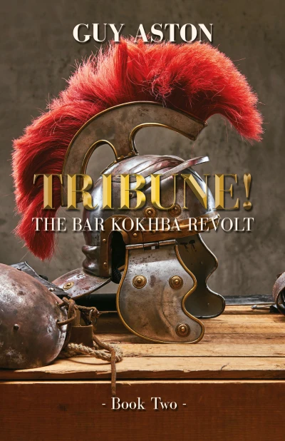 TRIBUNE!: Book Two Of The Bar Kokhba Revolt. 132AD - CraveBooks