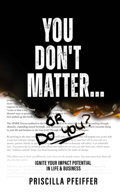 You Don’t Matter… or Do You?