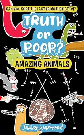 Truth or Poop? Amazing Animals: the true or false quiz book for the whole family (Truth or Poop: true or false quiz book 1)