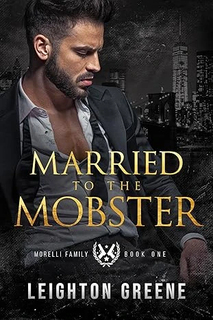 Married to the Mobster: Morelli Family - CraveBooks