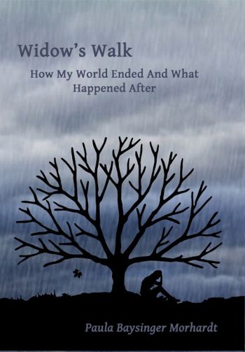 Widow's Walk: How My World Ended And What Happened After