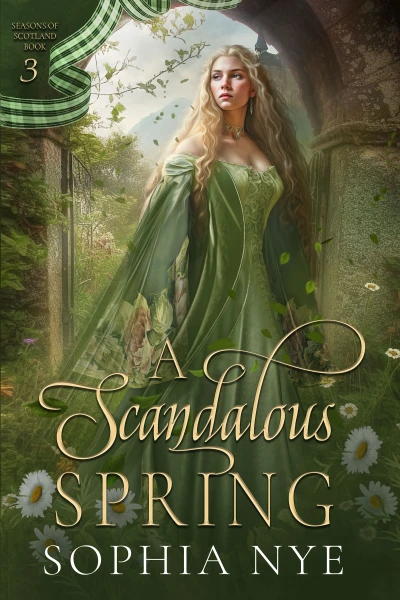 A Scandalous Spring (Seasons of Scotland Book 3)