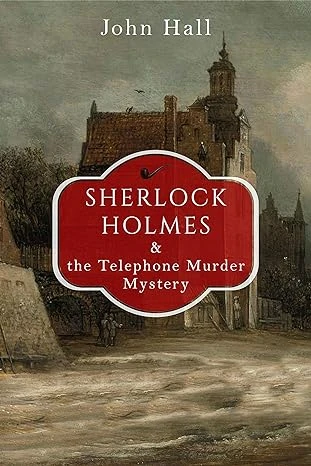 Sherlock Holmes and the Telephone Murder Mystery - CraveBooks