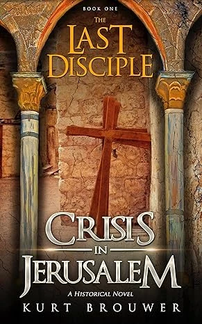 The Last Disciple: Crisis in Jerusalem - CraveBooks