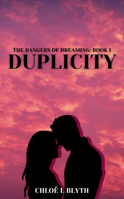 Duplicity (The Dangers of Dreaming: Book 1)