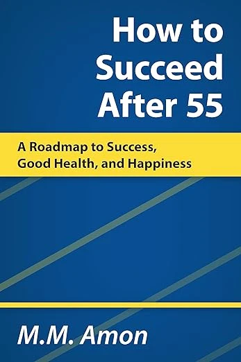How to Succeed After 55 - CraveBooks