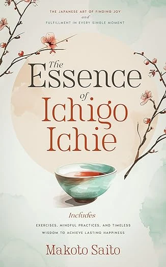 The Essence of Ichigo Ichie - CraveBooks