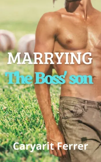 Marrying the boss' son - CraveBooks