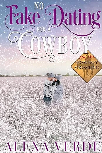 No Fake Dating for a Cowboy