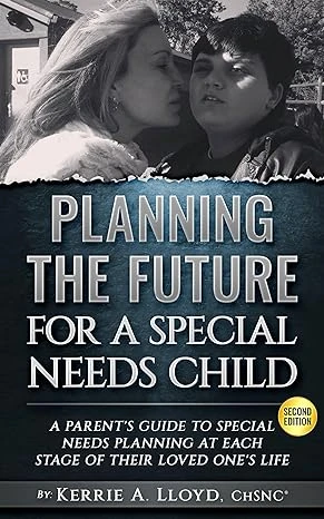 PLANNING THE FUTURE FOR A SPECIAL NEEDS CHILD - CraveBooks