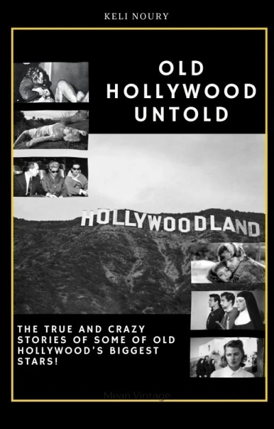 Old Hollywood Untold : The true and crazy stories of some of Old Hollywood’s biggest stars!