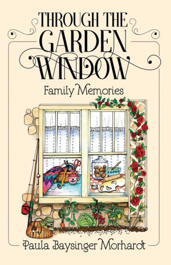 Through the Garden Window: Family Memories
