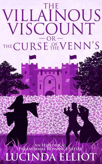 The Villainous Viscount Or the Curse of the Venns