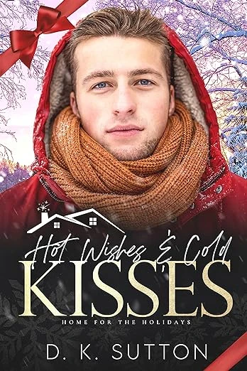 Hot Wishes and Cold Kisses