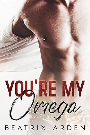 You're my Omega: Spicy Alpha female, Omega male, m/f hot Omegaverse high school romance