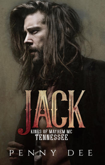 Jack (The Kings of Mayhem MC TENNESSEE series, book 1)