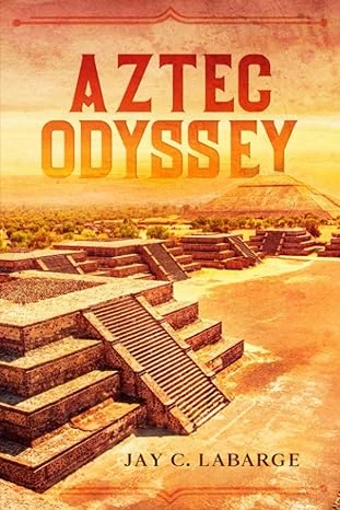 Aztec Odyssey: Historical Action Adventure - CraveBooks