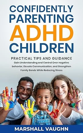 Confidently Parenting ADHD Children