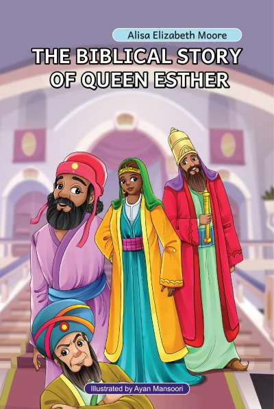 The Biblical Story of Queen Esther