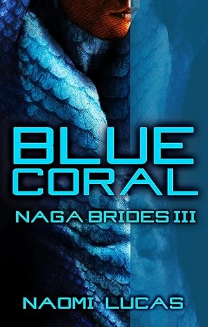 Blue Coral (Naga Brides Book 3)