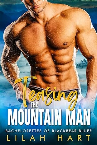 Teasing the Mountain Man: - CraveBooks