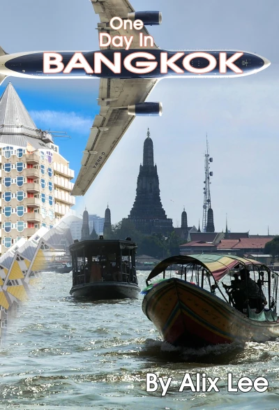 True Tales of a Traveller: One Day in Bangkok