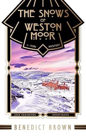 The Snows of Weston Moor: A 1920s Christmas Mystery (Lord Edgington Investigates... Book 8)