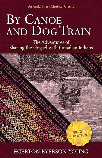 By Canoe and Dog Train