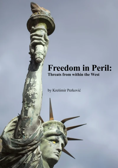 Freedom in Peril: Threats from Within the West - CraveBooks