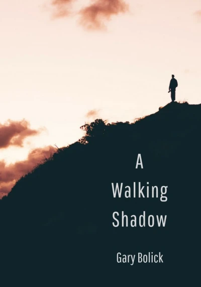 A Walking Shadow