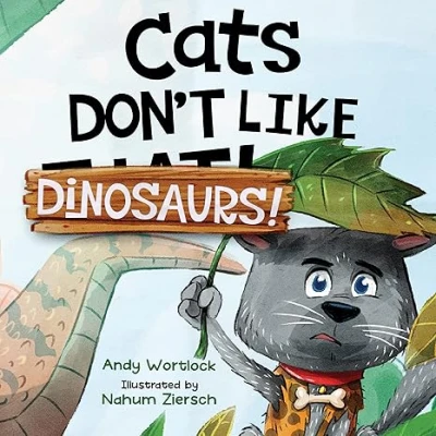 Cats Don't Like Dinosaurs! - CraveBooks