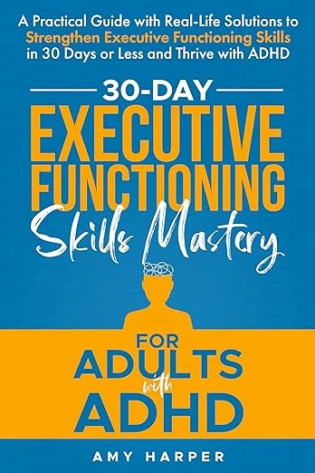 30-Day Executive Functioning Skills Mastery for Ad... - CraveBooks
