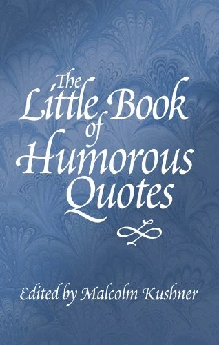 The Little Book of Humorous Quotes - CraveBooks