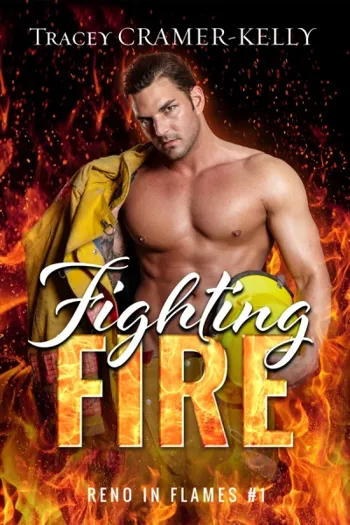 Fighting Fire: a Friends-to-Lovers, Single-Dad Firefighter Romance
