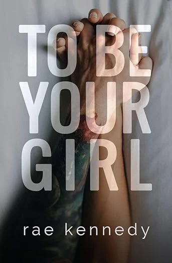 To Be Your Girl - CraveBooks