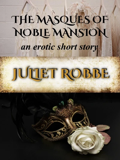 The Masques of Noble Mansion