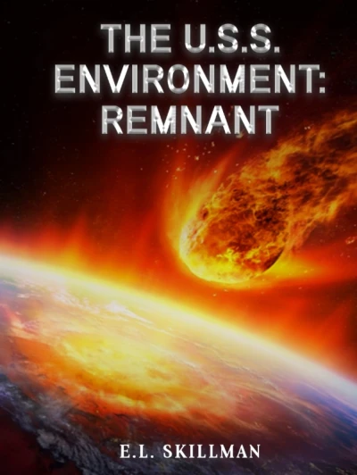 THE U.S.S. ENVIRONMENT: REMNANT