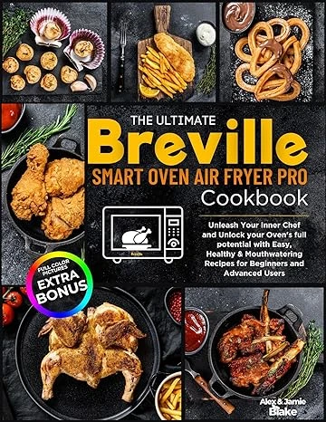 The Ultimate Breville Smart Oven Air Fryer Pro Coo... - CraveBooks