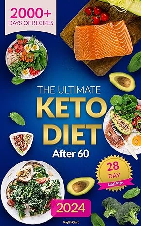 The Ultimate Keto Diet After 60