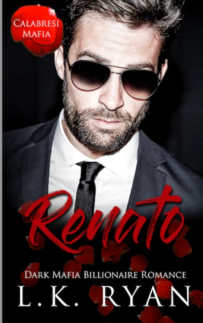 Renato: A Hate to love Marriage of Convenience Dark Mafia Billionaire Romance