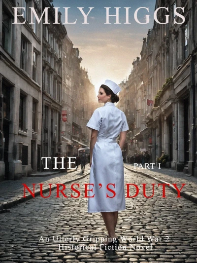 The Nurse’s Duty: Part I