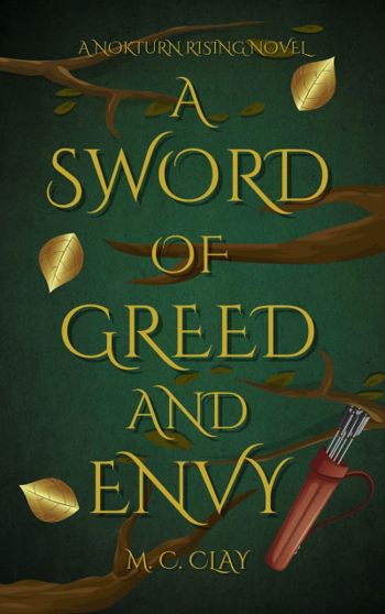 A Sword of Greed and Envy: A Nokturn Rising Novel